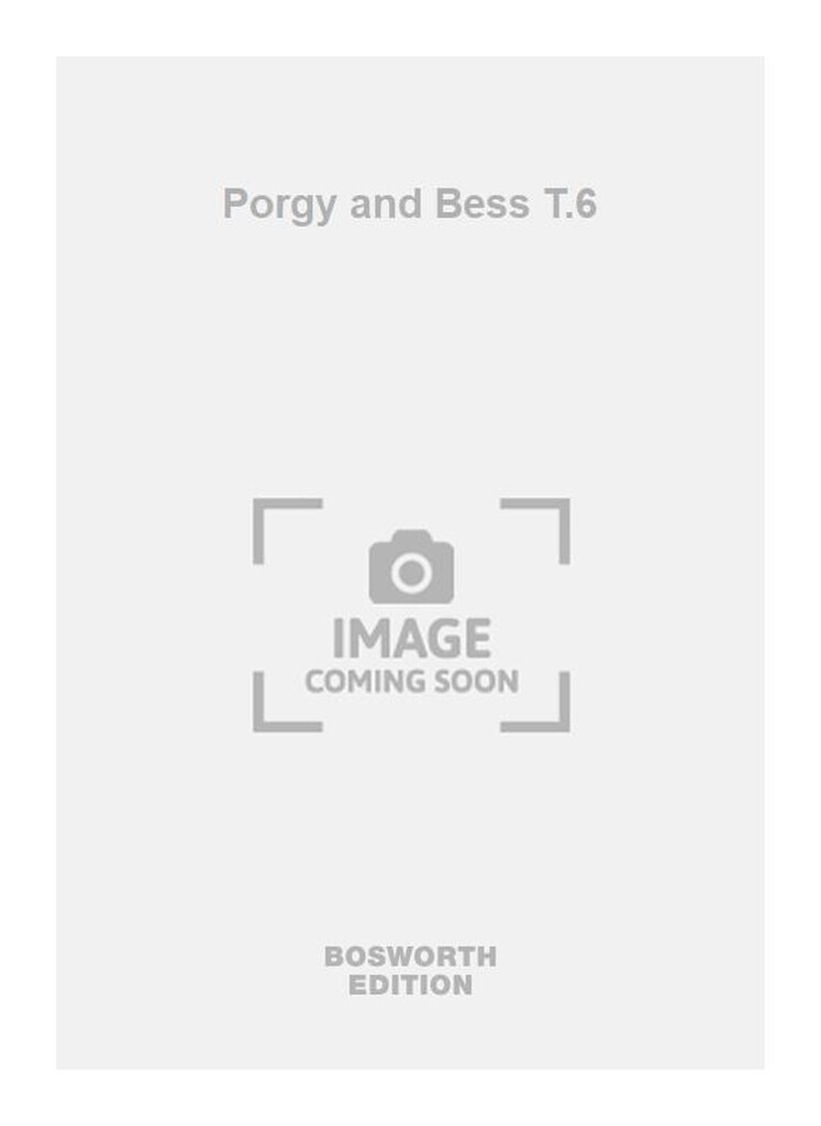 Porgy and Bess T.6